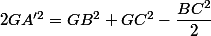 2GA'^2=GB^2+GC^2-\dfrac{BC^2}{2}